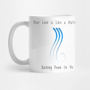 Christian Products - Your Love is Like a Waterfall - Chris Tomlin Inspired Mug